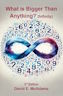 What is Bigger Than Anything? (Infinity)