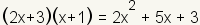 (2x+3)(x+1)=2x^2+5x+3