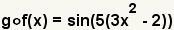 (g°f)(x)=sin(5(3x^2-2))