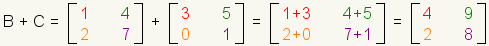 addition of matrix B and C to get 2x2 matrix containing 4,9,3,7.