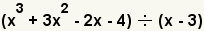 (x^3+3x^2-2x-4)/(x-3)
